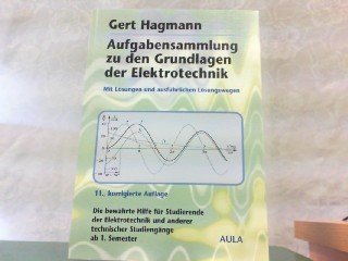 Aufgabensammlung zu den grundlagen der elektrotechnik