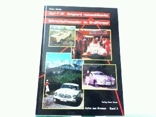 Carl F W Borgward Automobilwerke Peter Kurze Buch Gebraucht Kaufen A01rrxmu01zzp