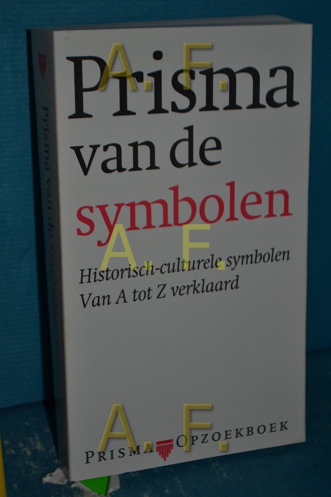 Prisma van de symbolen : historisch-culturele symbolen van …“ (Hans  Biedermann) – Buch gebraucht kaufen – A02rkKy101ZZ3