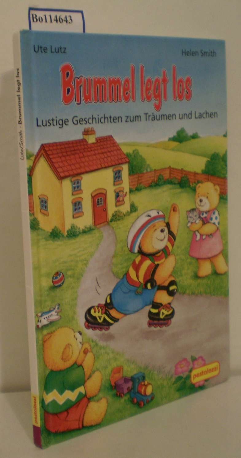 Brummel Legt Los Lustige Geschichten Zum Traumen Und Lachen Smith Helen Lutz Utz Buch Gebraucht Kaufen A02kijbk01zzl