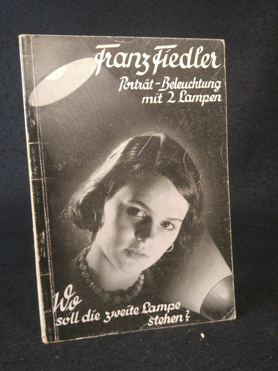 Die Porträt-Beleuchtung mit zwei Lampen.“ (Franz Fiedler) – Buch  antiquarisch kaufen – A02Diq8G01ZZc