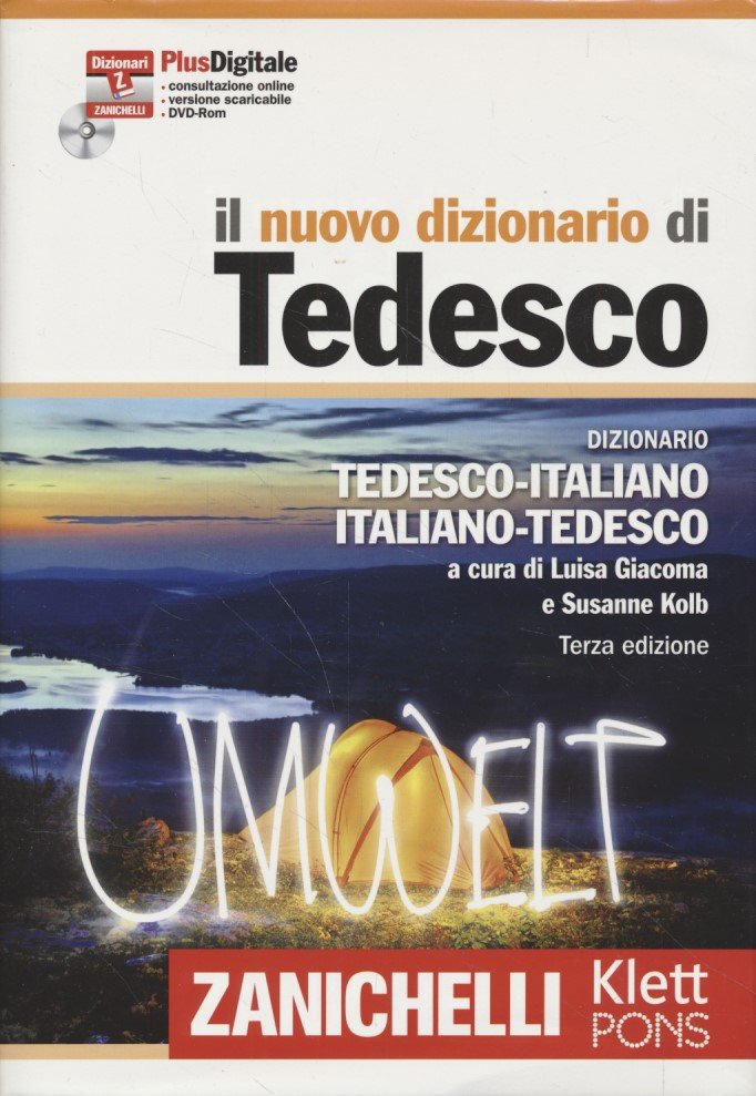 Dizionario Tedesco Italiano, Italiano Tedesco =Wörterbuch Deutsch  Italienisch, Italienisch Deutsch by Luisa Giacoma