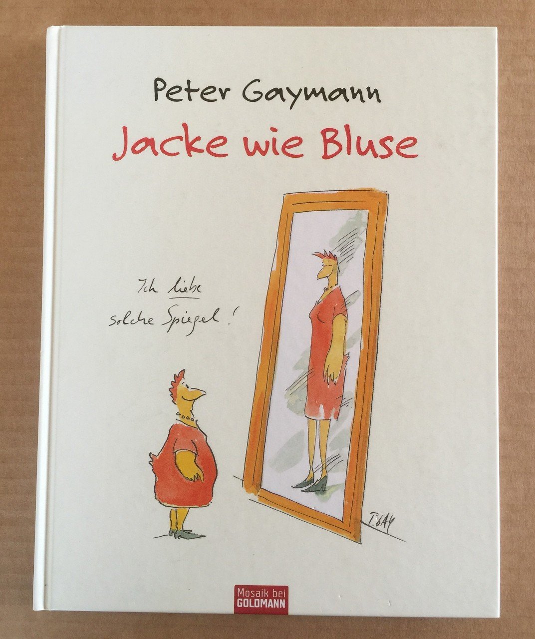 Revision motor Udvidelse Jacke wie Bluse.“ (Peter Gaymann) – Buch Erstausgabe kaufen – A02qCyNk01ZZS