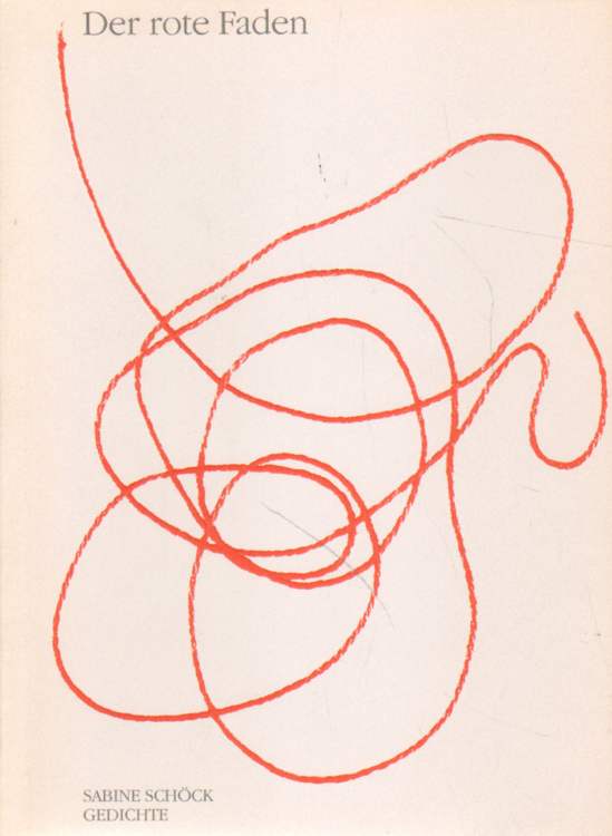 Der Rote Faden Gedichte Bucher Gebraucht Antiquarisch Neu Kaufen