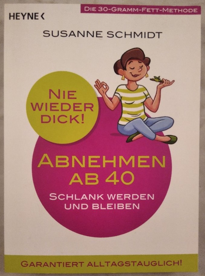 Isbn 9783453604568 Nie Wieder Dick Abnehmen Ab 40 Schlank Werden Und Bleiben Die 30 Gramm Fett Methode Garantiert Alltagstauglich Neu Gebraucht Kaufen