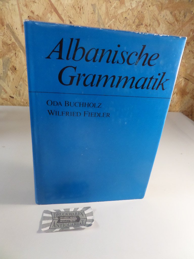 Albanische Grammatik Buchholz Oda Und Wilfried Fiedler Buch Erstausgabe Kaufen A0228tro01zzv