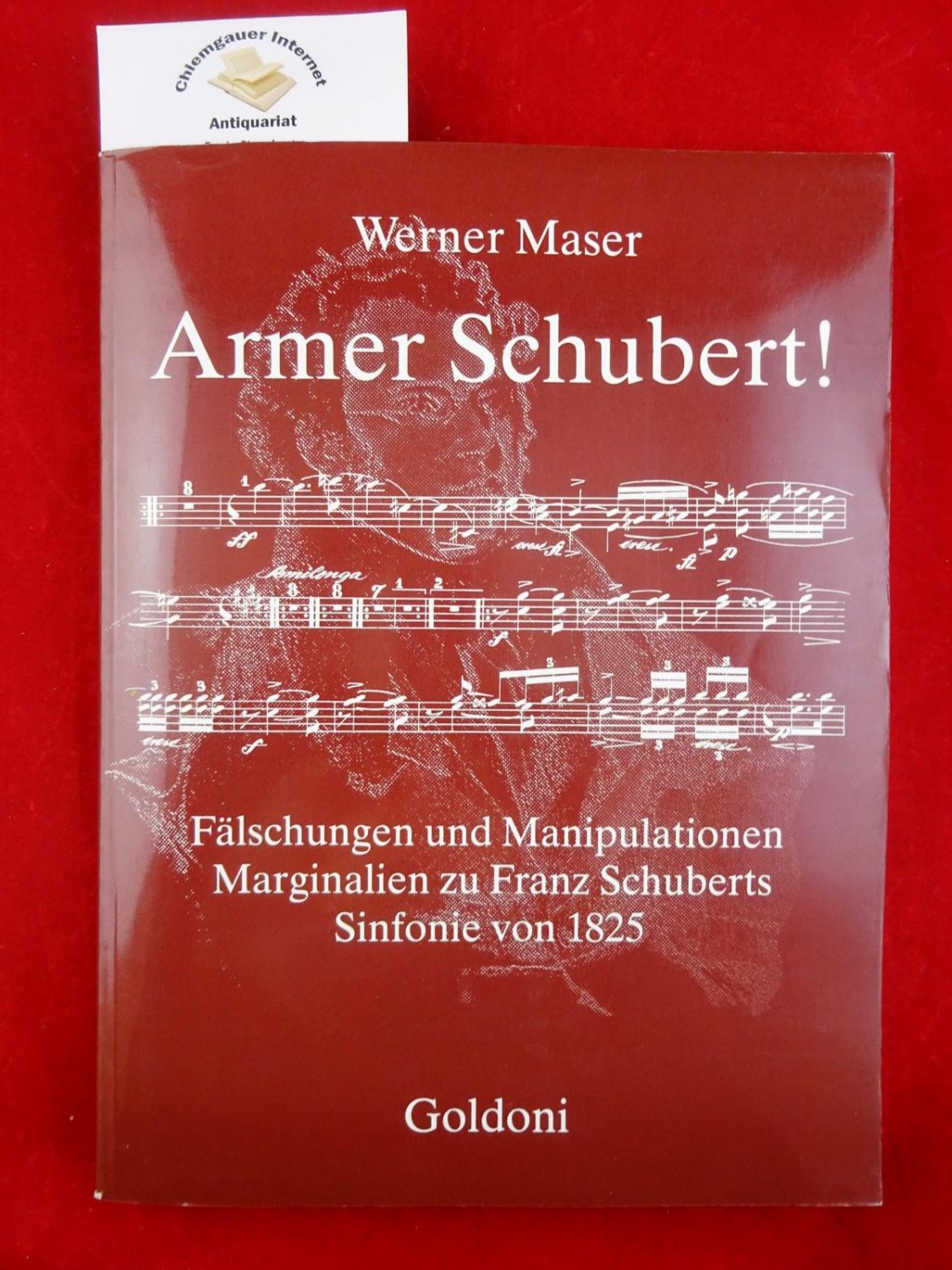 „Armer Schubert !“ (Werner Maser) – Buch Erstausgabe kaufen – A02C5vUe01ZZB