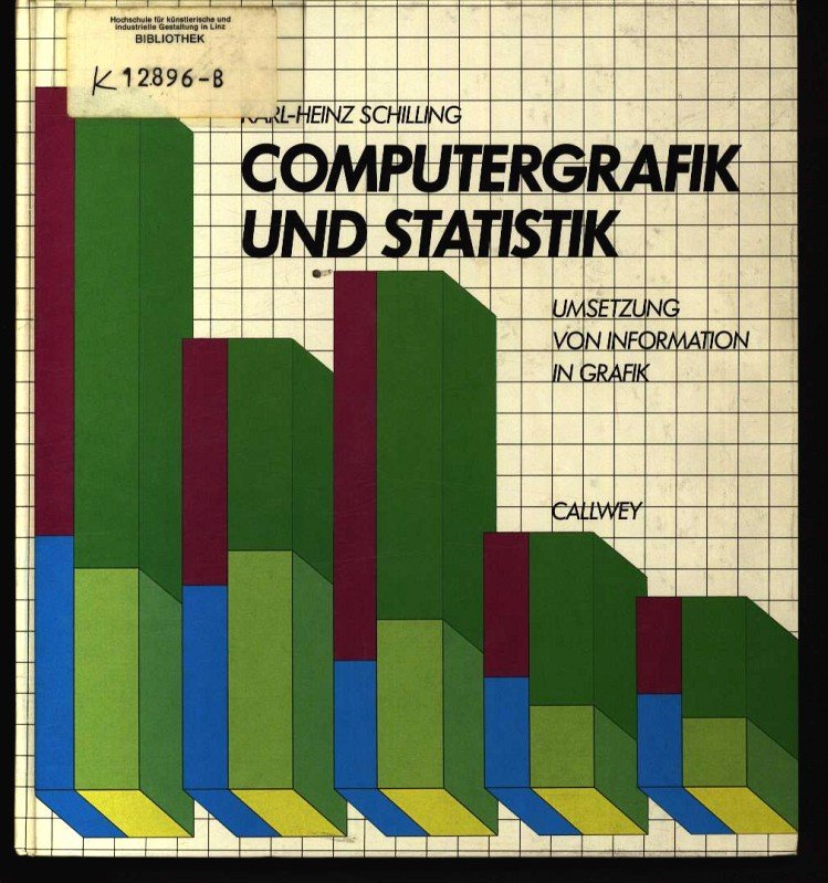 Computergrafik Und Statistik Umsetzung Von Information In Grafik Bucher Gebraucht Antiquarisch Neu Kaufen