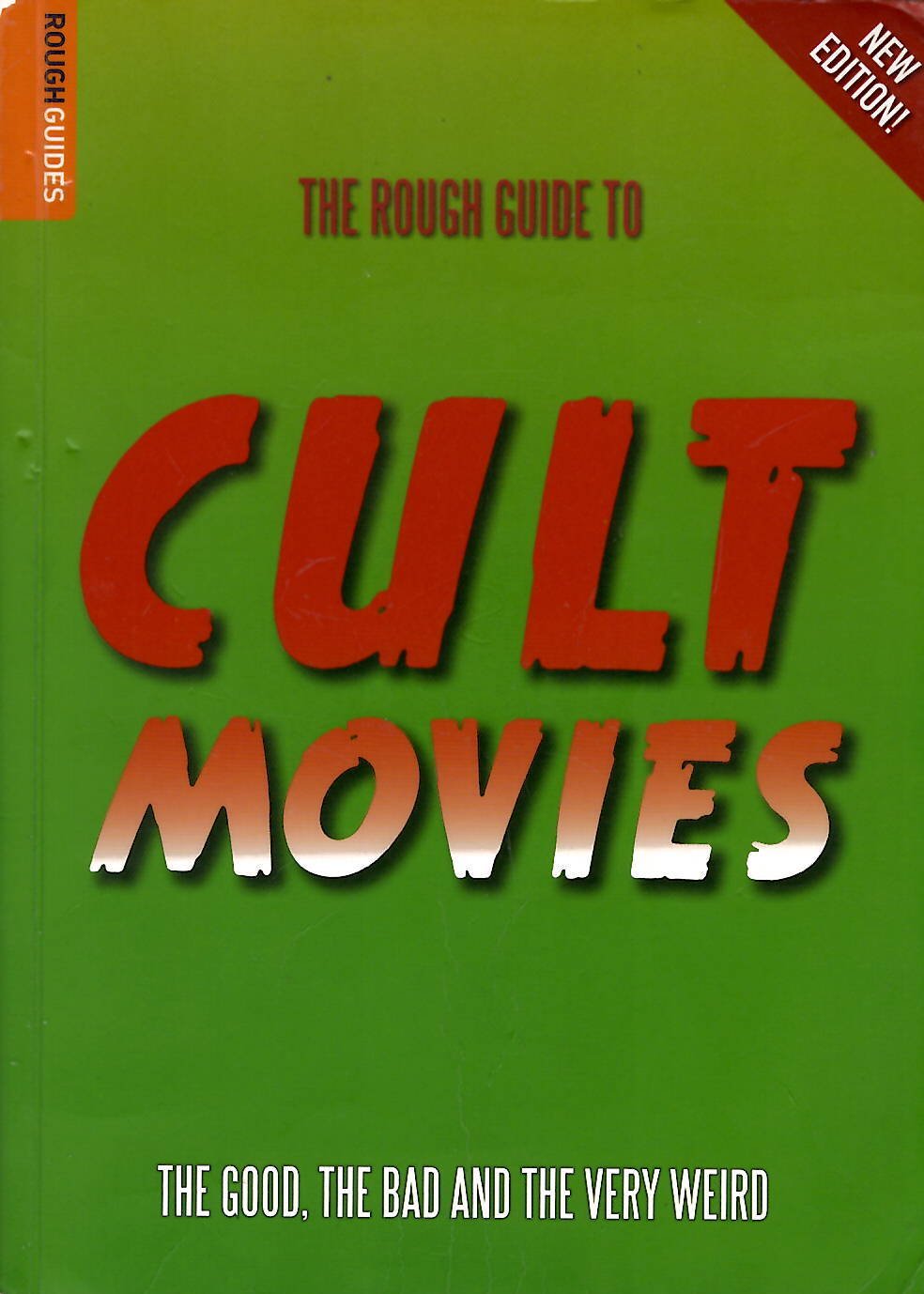 „The Rough Guide to Cult Movies: The Good, the Bad and the …“ – Buch ...
