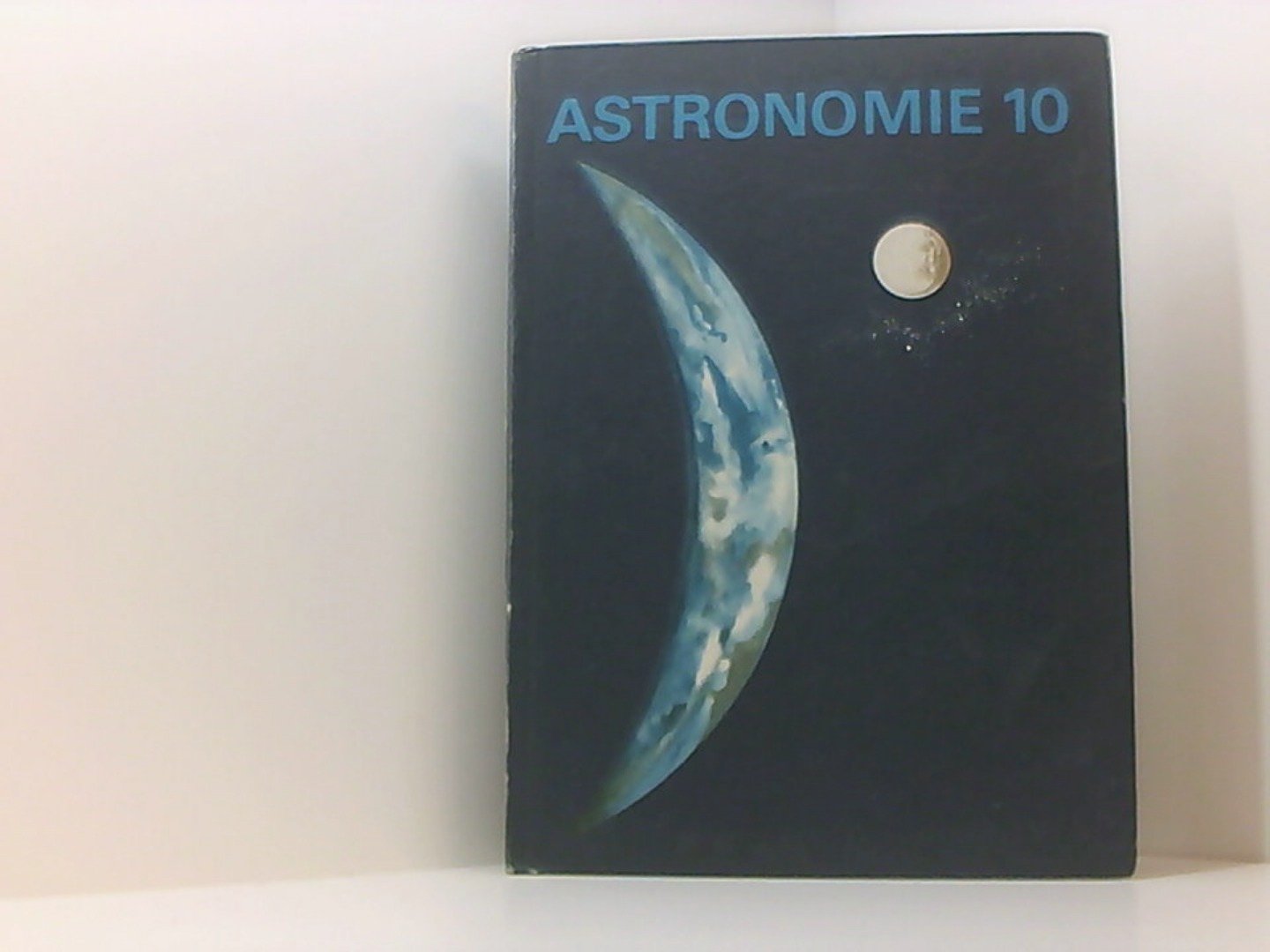 Astronomie DDR Buch Lehrbuch für die Klasse 10 Planeten und Himmelsmechnik 