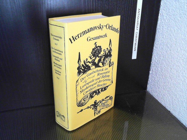 „Das Gesamtwerk in einem Band.“ (Fritz von HerzmanovskyOrlando