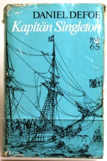 Kapitan Singleton Das Leben Die Abenteuer Und Die Daniel Defoe Buch Gebraucht Kaufen A02f0uwp01zzb