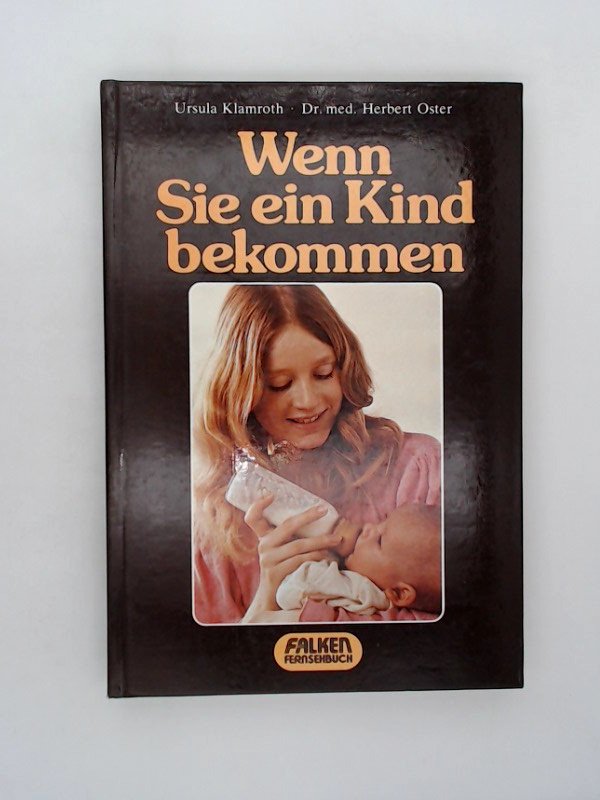 Wenn Sie ein Kind bekommen.“ (Ursula Klamroth) – Buch gebraucht kaufen –  A02pH85D01ZZR