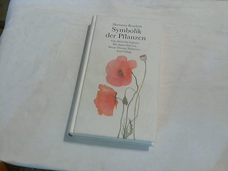Marianne Beuchert Symbolik Der Pflanzen Von Akelei Bis Zypresse Bucher Gebraucht Antiquarisch Neu Kaufen