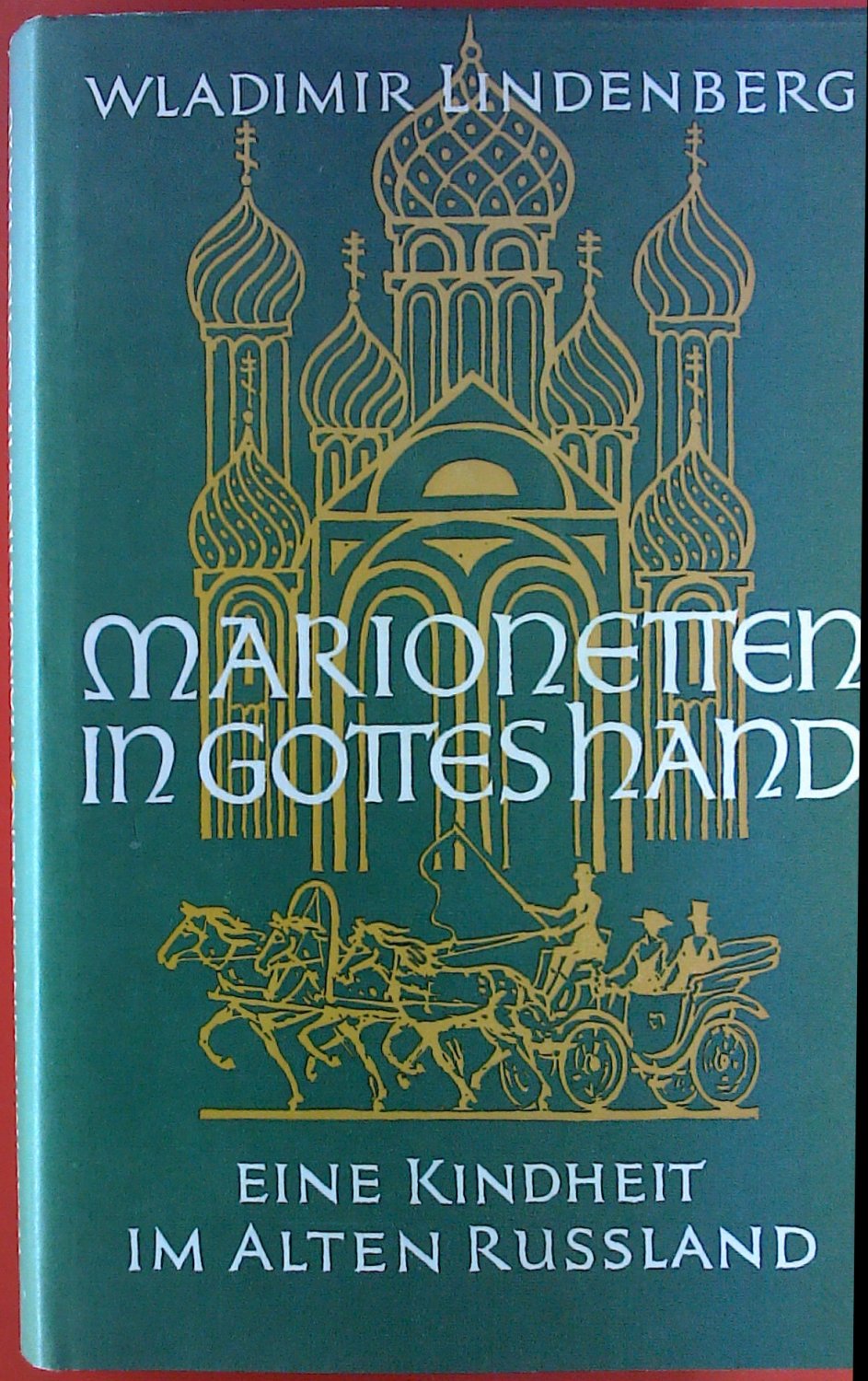 Wladimir Lindenberg Marionetten In Gottes Hand Eine Kindheit Im Alten Russland Bucher Gebraucht Antiquarisch Neu Kaufen