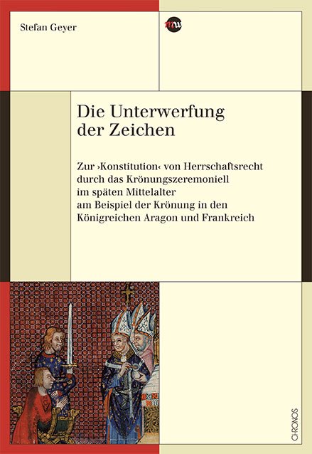 Isbn 9783034014069 Die Unterwerfung Der Zeichen Zur Konstitution Von Herrschaftsrecht Durch Das Kronungszeremoniell Im Spaten Mittelalter Am Beispiel Der Kronung In Den Konigreichen Aragon Und Frankreich Neu Gebraucht Kaufen