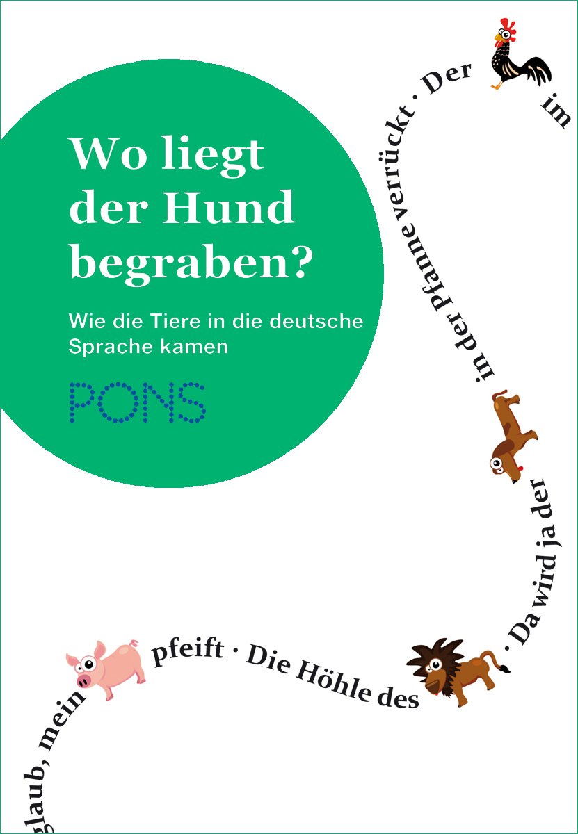 Krumm Michael, PONS Wo liegt der Hund begraben? - die Tiere in die deutsche kamen“ – Bücher gebraucht, antiquarisch & neu kaufen