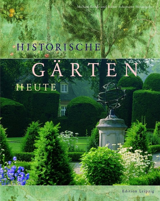 ISBN 3361005671 "Historische Gärten heute" gebraucht, antiquarisch