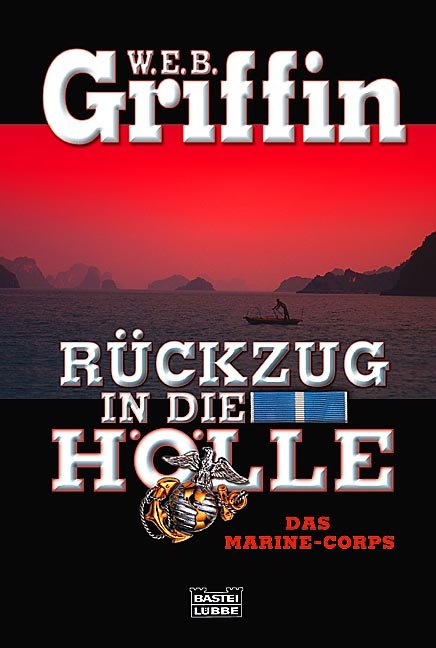 Ruckzug In Die Holle Das Marine Corps Web Griffin Buch Gebraucht Kaufen A02tic0001zz8