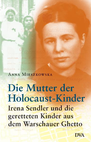 Die Mutter Der Holocaust Kinder Irena Sendler Und Die Anna Mieszkowska Autor Buch Antiquarisch Kaufen A02fjizk01zz8