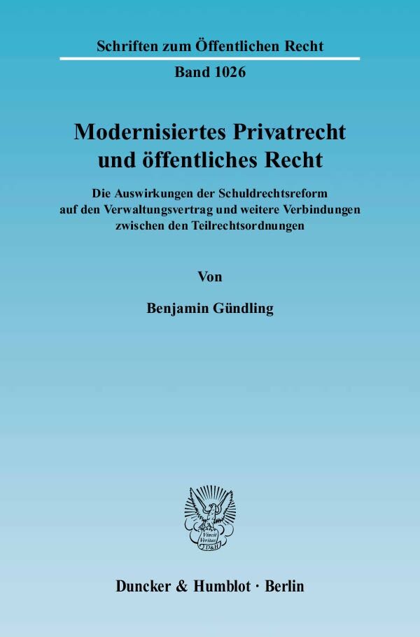 ISBN 3428120361 "Modernisiertes Privatrecht und öffentliches Recht