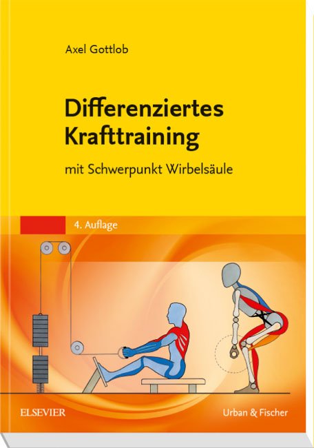 Gottlob Axel Differenziertes Krafttraining Mit Schwerpunkt Wirbelsaule Bucher Gebraucht Antiquarisch Neu Kaufen