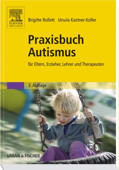 Praxisbuch Autismus Für Eltern Erzieher Lehrer Und - 