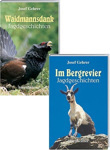 Waidmannsdank Im Bergrevier Josef Gehrer Buch Gebraucht Kaufen A02jwsh801zzj