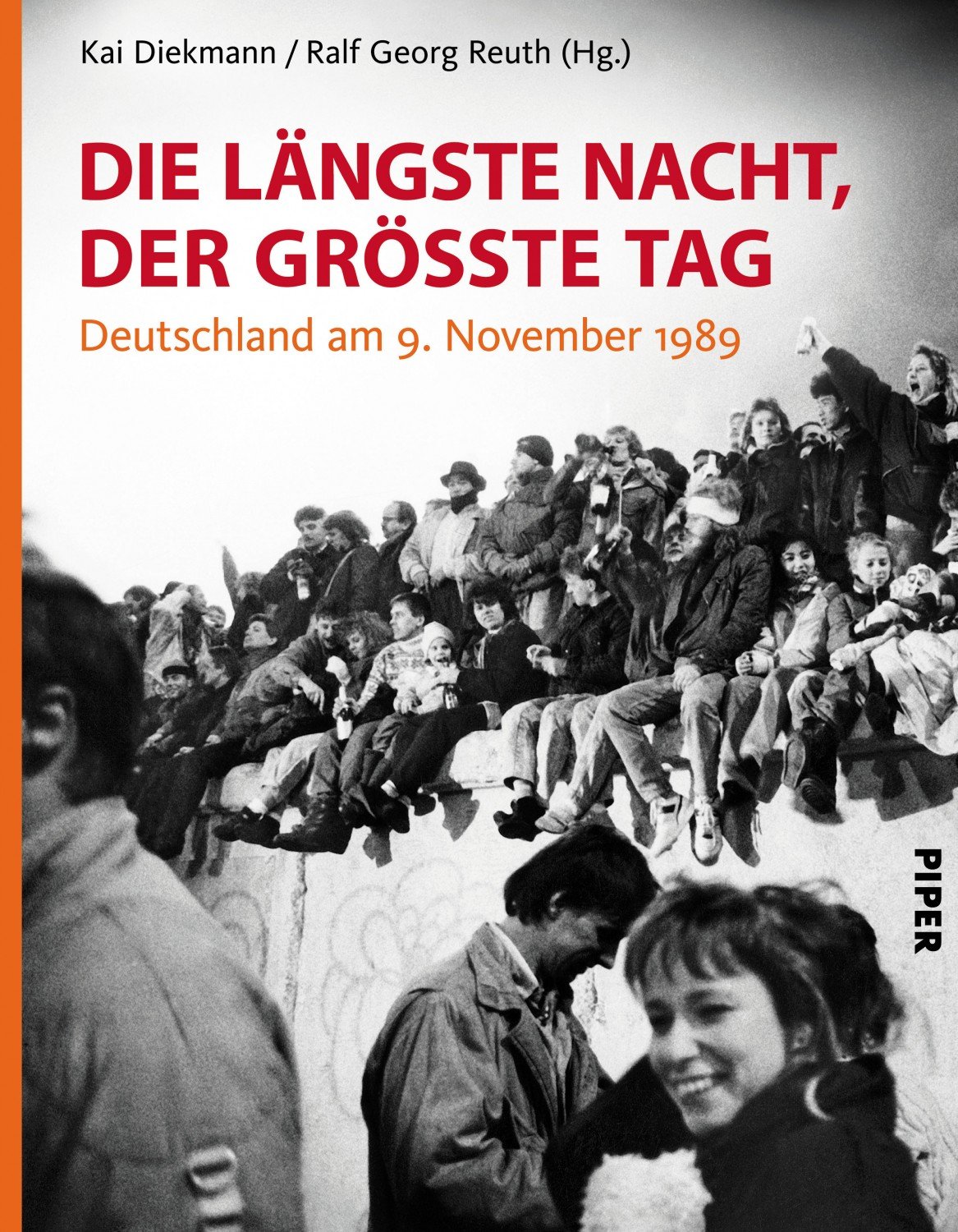 Die Langste Nacht Der Grosste Tag Deutschland Am 9 Diekmann