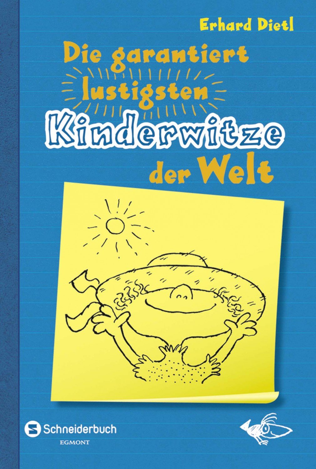 Die Garantiert Lustigsten Kinderwitze Der Welt Erhard Dietl Buch Gebraucht Kaufen A02mv30a01zzn