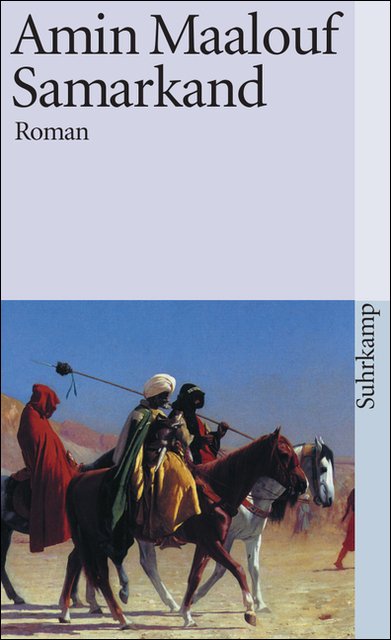 Samarkand by Amin Maalouf Samarkand by Amin Maalouf