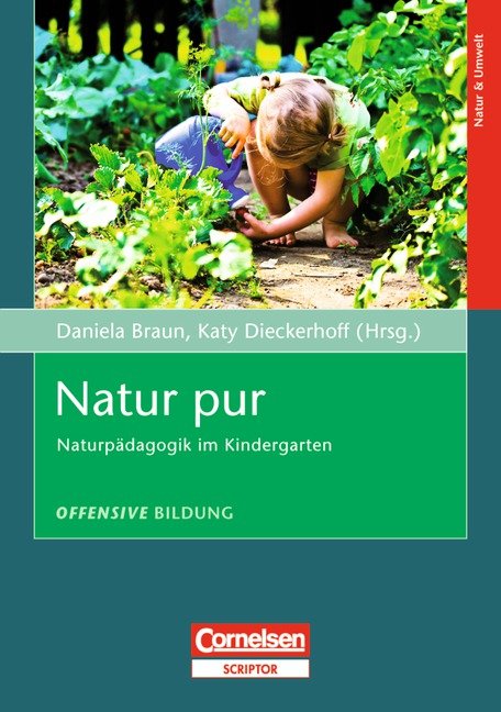 „Offensive Bildung: Natur Pur: Naturpädagogik Im …“ (Offensive Bildung ...