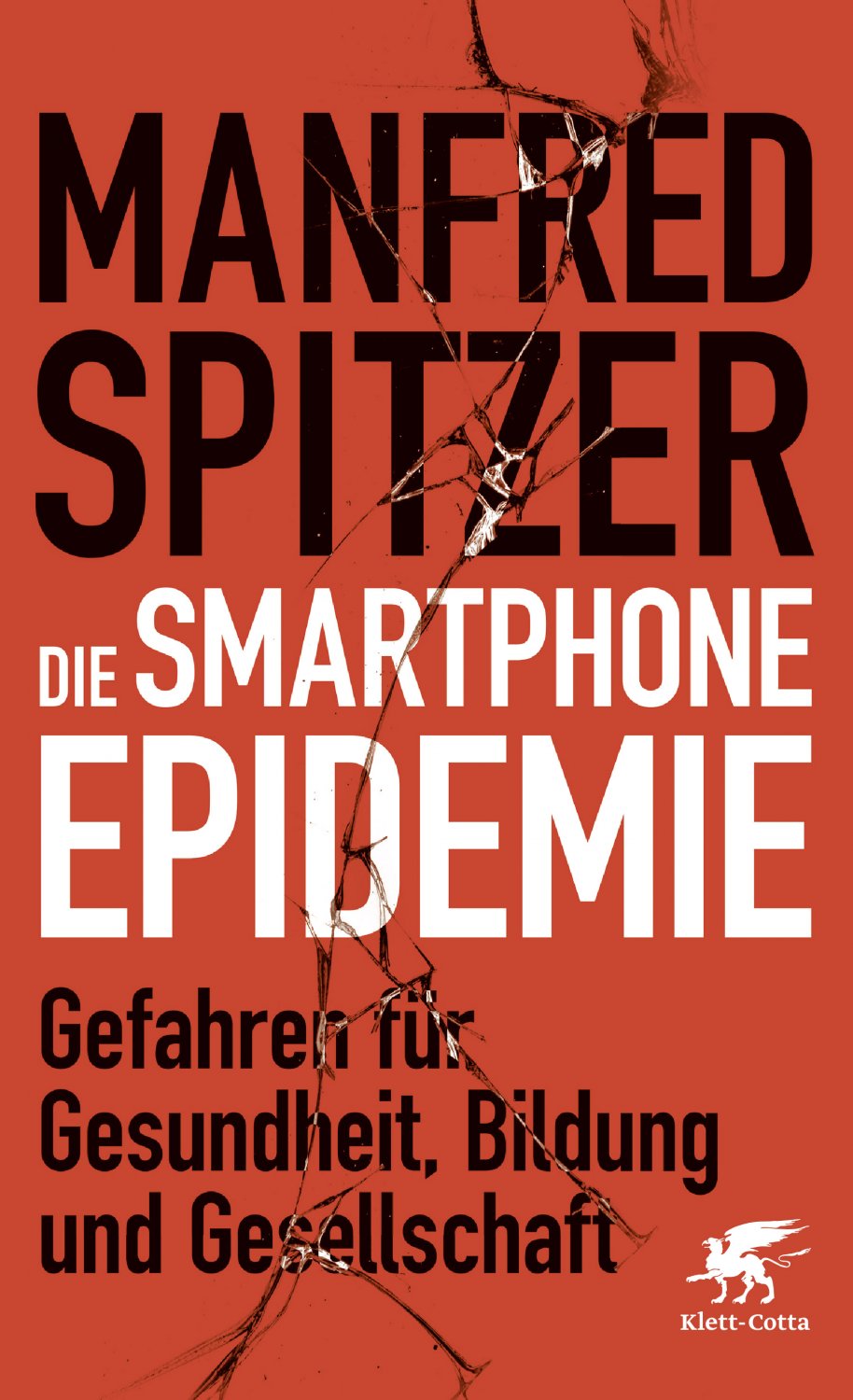 ISBN 9783608963687 Die Smartphone-Epidemie - Gefahren für Gesundheit,  Bildung und Gesellschaft – gebraucht, antiquarisch & neu kaufen