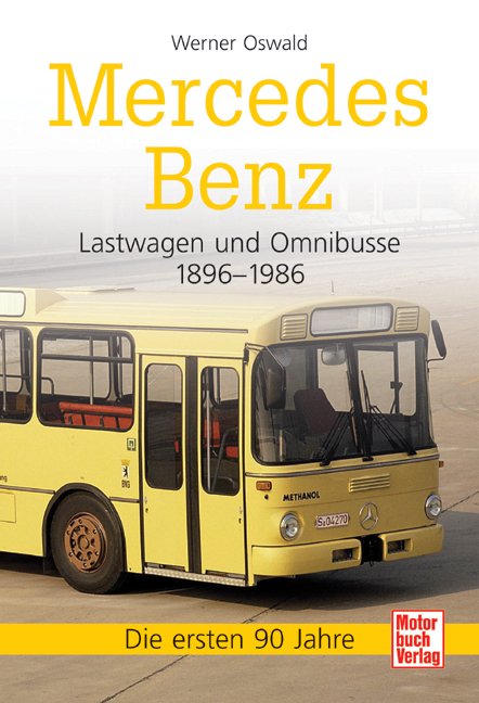 Omnibusse 1896-1986 Buch Werner Oswald NEU! Bildband Mercedes Benz Lastwagen 