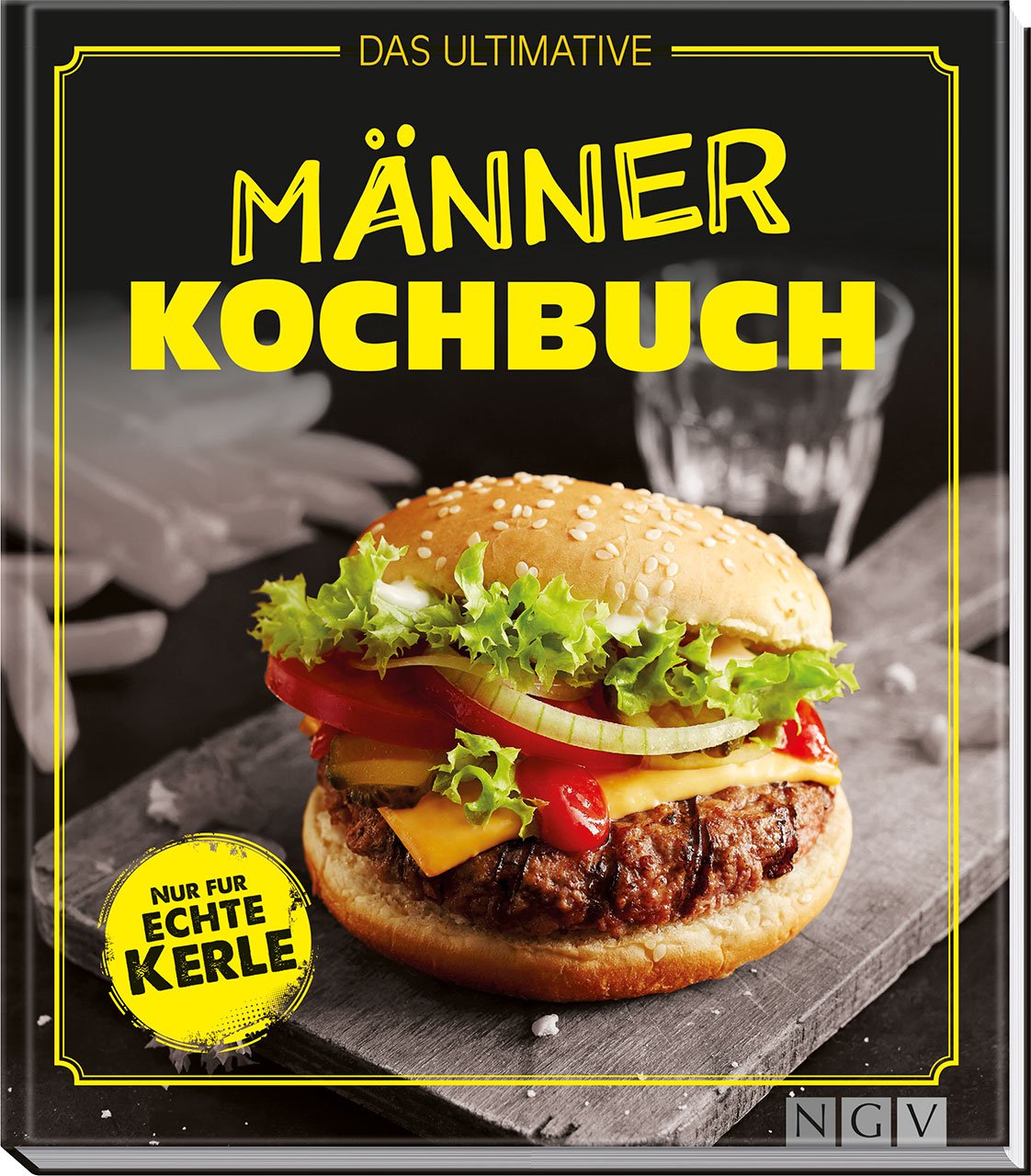 Das Ultimative Manner Kochbuch Nur Fur Echte Kerle Bucher Gebraucht Antiquarisch Neu Kaufen