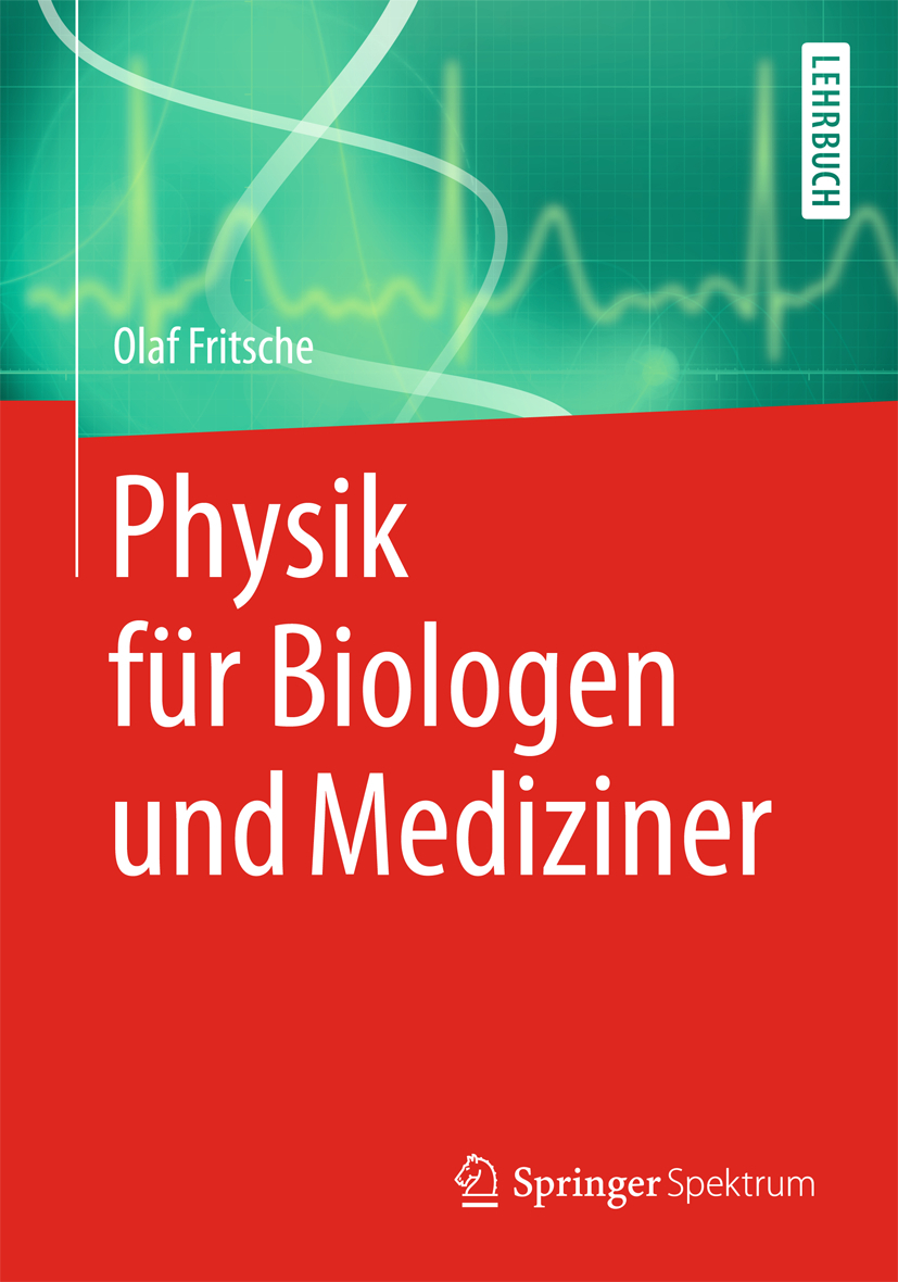 Olaf Fritsche Physik Fur Biologen Und Mediziner Bucher Gebraucht Antiquarisch Neu Kaufen