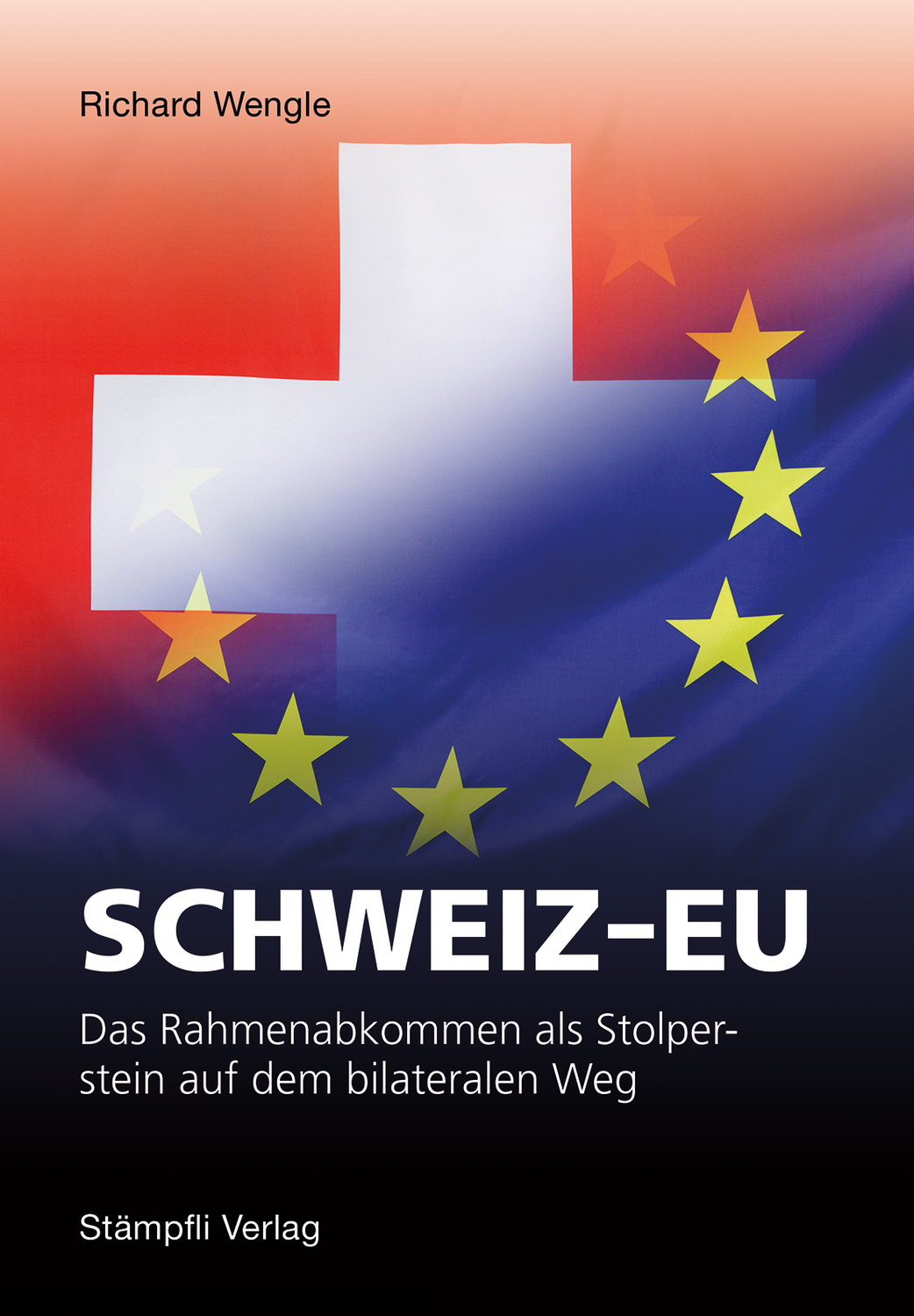 Isbn 9783727279362 Schweiz Eu Das Rahmenabkommen Als Stolperstein Auf Dem Bilateralen Weg Neu Gebraucht Kaufen