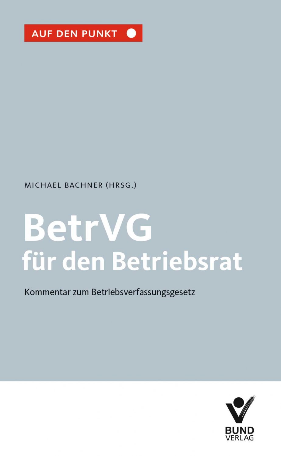 ISBN 9783766366184 "BetrVG Für Den Betriebsrat - Kommentar Zum ...