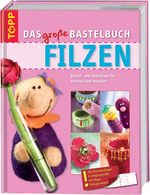 Das große Bastelbuch Filzen: Nassfilzen, Nadelfilzen und …“ – Buch  gebraucht kaufen – A02gTamO01ZZw