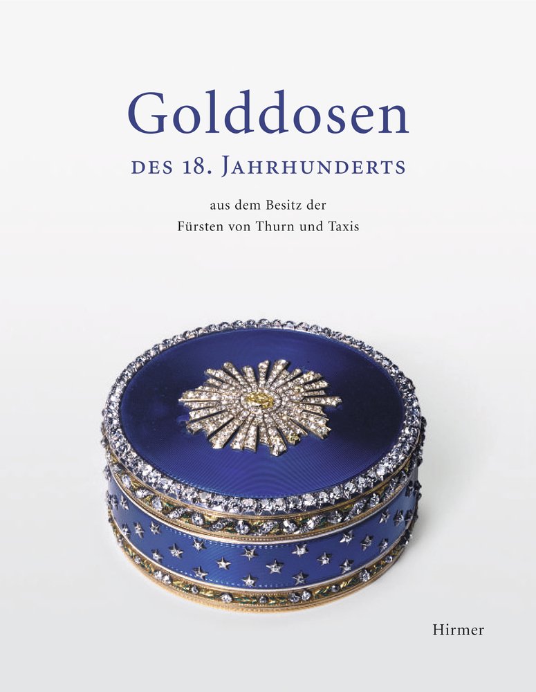 Jahrhunderts Fürsten von Thurn und Taxis VIELE BILDER Fachbuch Golddosen des 18 