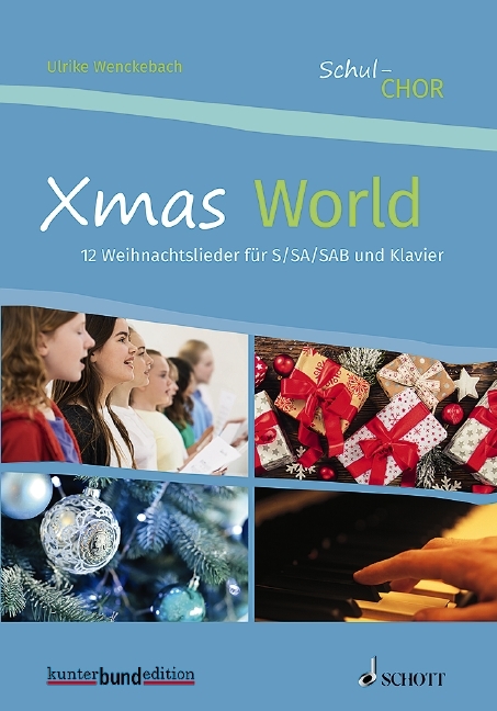 Xmas World 12 Weihnachtslieder für S//SA//SAB und Klavier