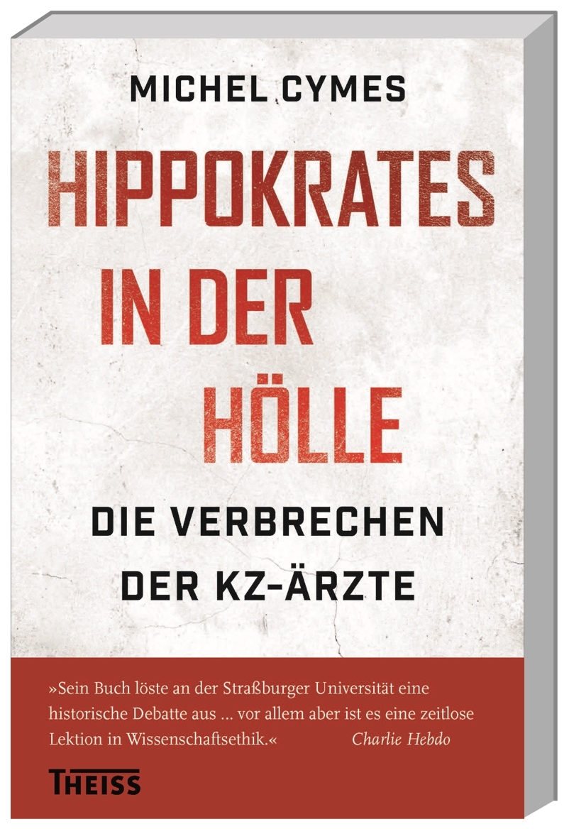 Hippokrates in der Hölle Die Verbrechen der KZ-Ärzte