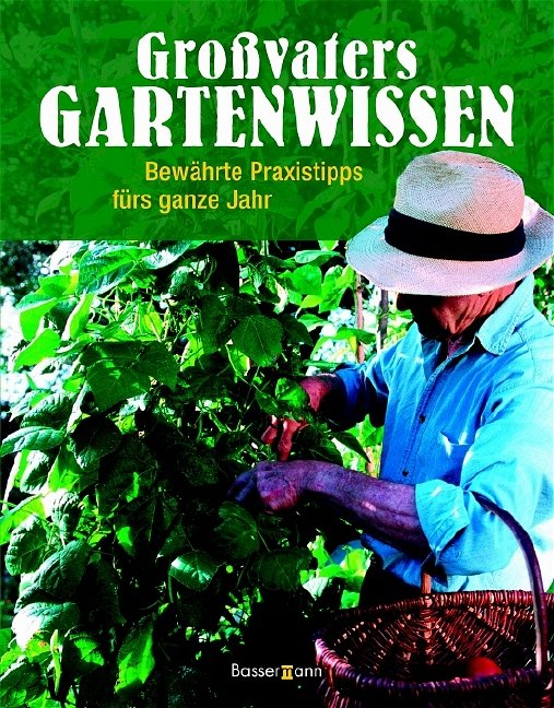 Isbn Grossvaters Gartenwissen Gebraucht Antiquarisch