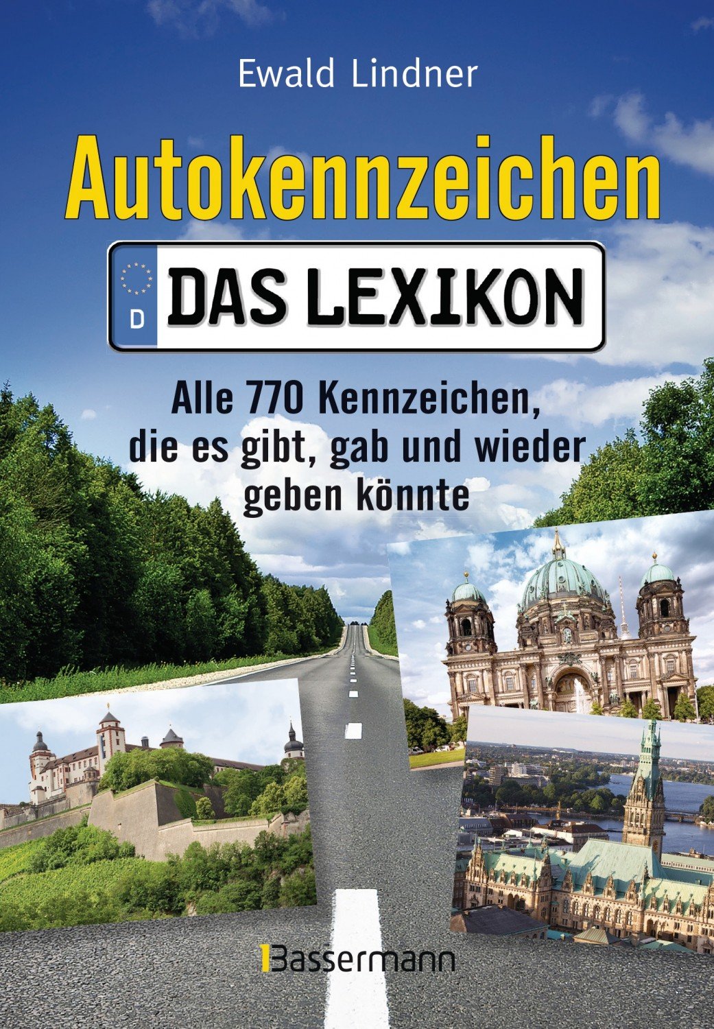 Das Autokennzeichen-Lexikon - Schwendemann, Andrea: 9783737372114