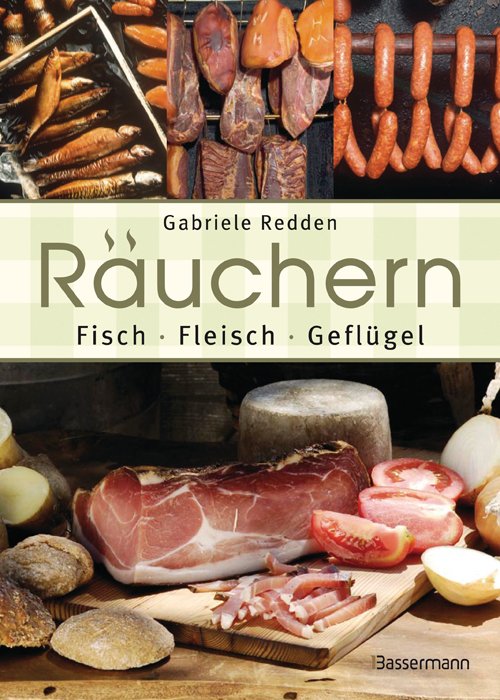 Rezepte Rezept-Buch Fisch und Geflügel NEU Fleisch Sartor: Selbst Räuchern 