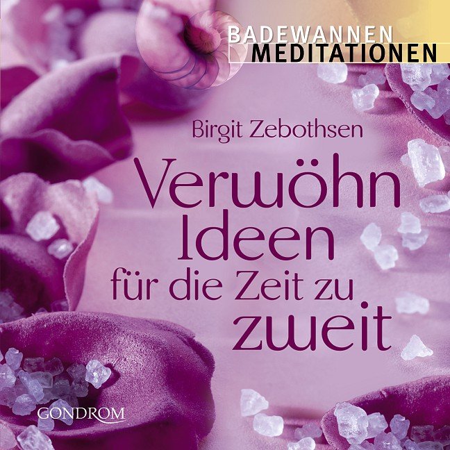 „VerwöhnIdeen für die Zeit zu zweit“ (Birgit Zebothsen) Buch