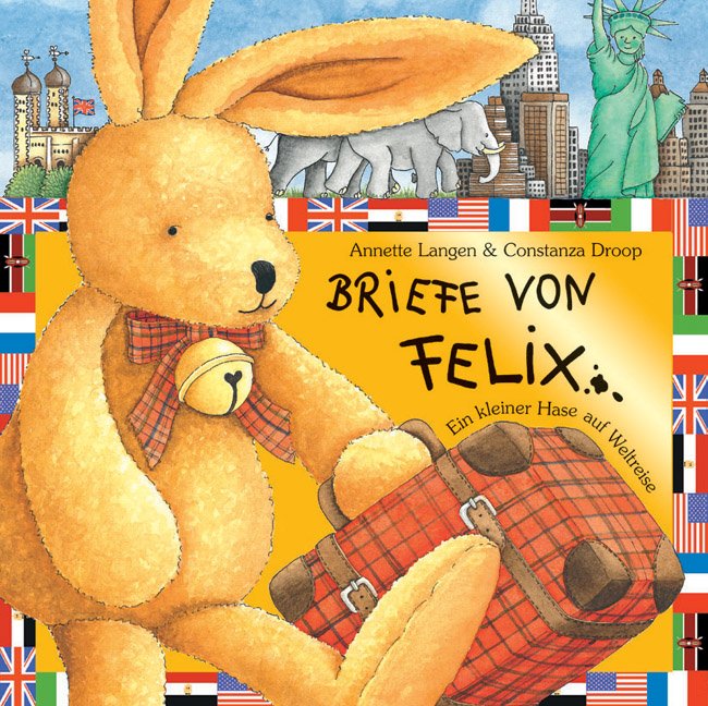„Briefe von Felix Ein kleiner Hase auf Weltreise.“ Langen) Buch gebraucht kaufen