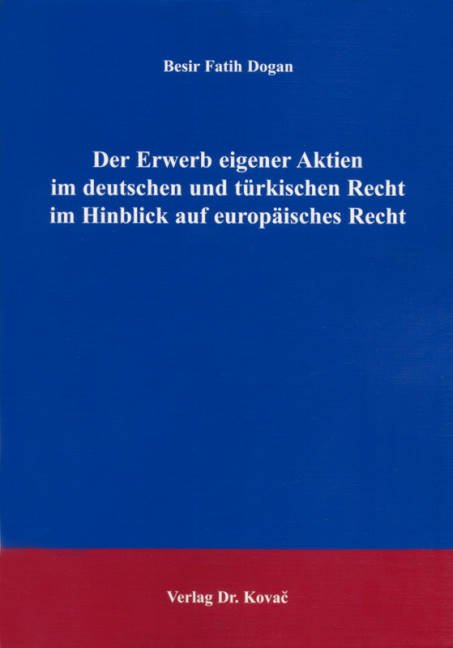 Isbn Der Erwerb Eigener Aktien Im Deutschen Und Turkischen Recht Im Hinblick Auf Europaisches Recht Neu Gebraucht Kaufen