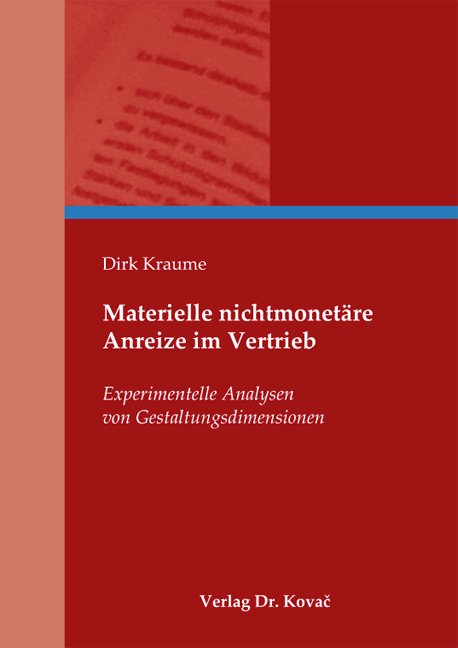 Kraume Dirk Materielle Nichtmonetare Anreize Im Vertrieb Experimentelle Analysen Von Gestaltungsdimensionen Bucher Gebraucht Antiquarisch Neu Kaufen