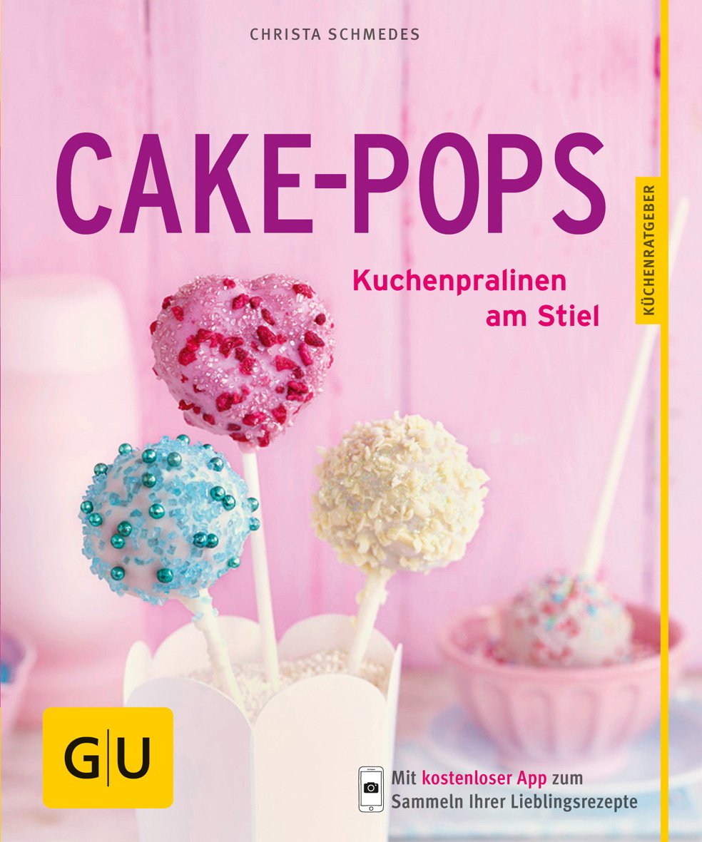 Cake Pops Kuchenpralinen Am Stiel Christa Schmedes Buch Gebraucht Kaufen A02jmtqz01zz4